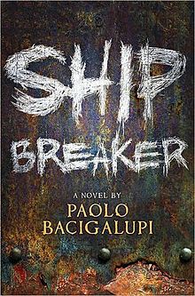 ShipBreakerPaoloBacigalupi